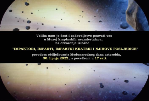 Izložba Udruge ProGEO - Hrvatska pod nazivom „Impaktori, impakti, impaktni krateri i njihove posljedice“ u Muzeju krapinskih neandertalaca